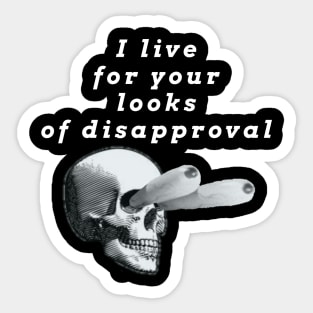 Looks of Disapproval Sticker